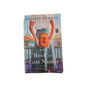 The Book of Lost Names A Novel By Author Kristin Harmel New York Times #1 Book